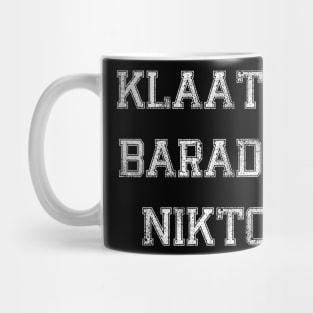 Klaatu Barada Nikto (I Am Gort) Mug